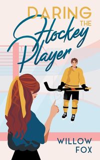 Cover image for Daring the Hockey Player