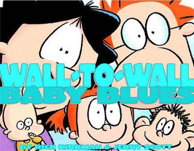 Cover image for Wall-To-Wall Baby Blues, 19: A Baby Blues Treasury