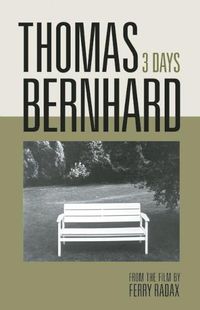Cover image for Thomas Bernhard: 3 Days