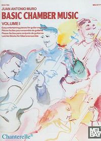 Cover image for Basic Chamber Music, Volume 1: Easy Pieces for Guitar Ensemble