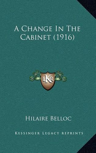 Cover image for A Change in the Cabinet (1916) a Change in the Cabinet (1916)