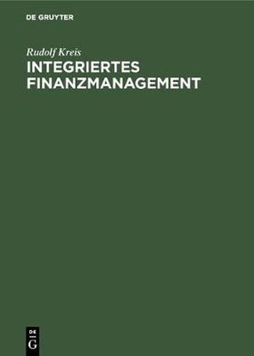 Cover image for Integriertes Finanzmanagement