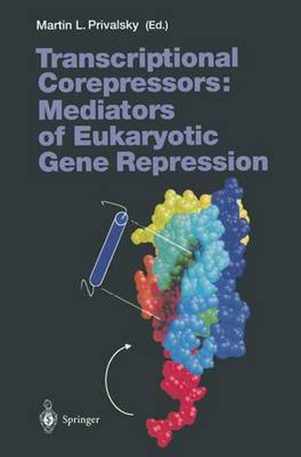 Cover image for Transcriptional Corepressors: Mediators of Eukaryotic Gene Repression