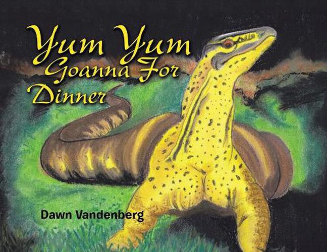 Cover image for Yum Yum Goanna for Dinner