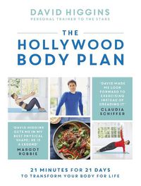 Cover image for The Hollywood Body Plan: 21 Minutes for 21 Days to Transform Your Body For Life