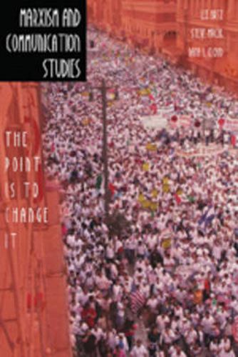 Cover image for Marxism and Communication Studies: The Point is to Change It