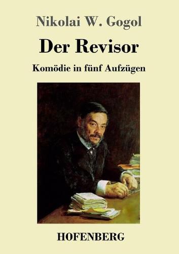 Cover image for Der Revisor: Komoedie in funf Aufzugen