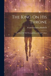 Cover image for The King On His Throne