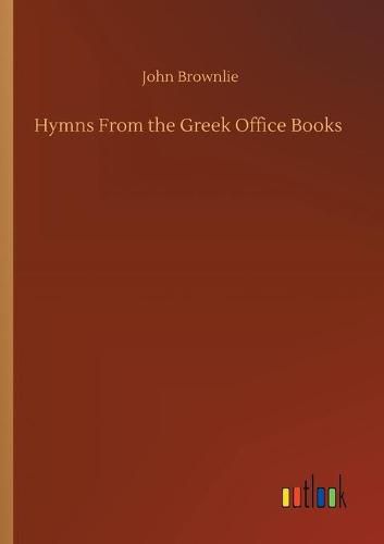 Cover image for Hymns From the Greek Office Books