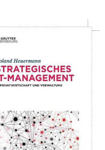 Cover image for Strategisches IT-Management in Privatwirtschaft und Verwaltung