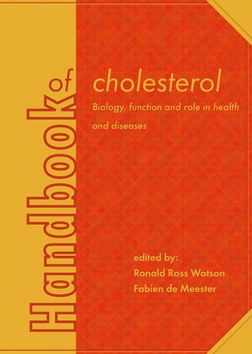 Cover image for Handbook of Cholesterol: Biology, Function and Role in Health and Diseases