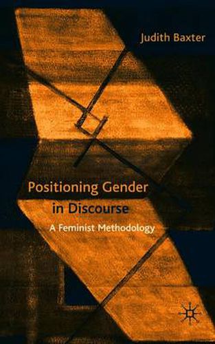 Cover image for Positioning Gender in Discourse: A Feminist Methodology