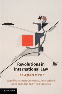 Cover image for Revolutions in International Law: The Legacies of 1917