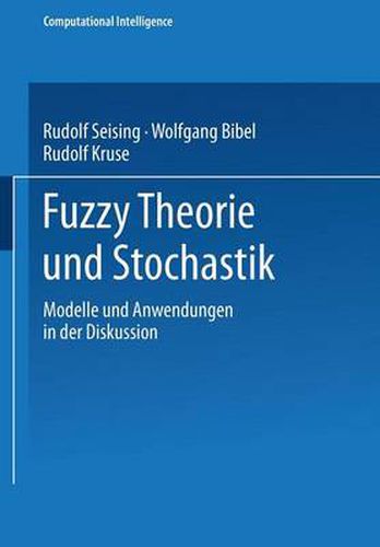 Cover image for Fuzzy Theorie Und Stochastik: Modelle Und Anwendungen in Der Diskussion