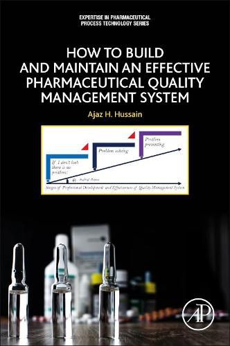 Cover image for How to Build and Maintain an Effective Pharmaceutical Quality Management System