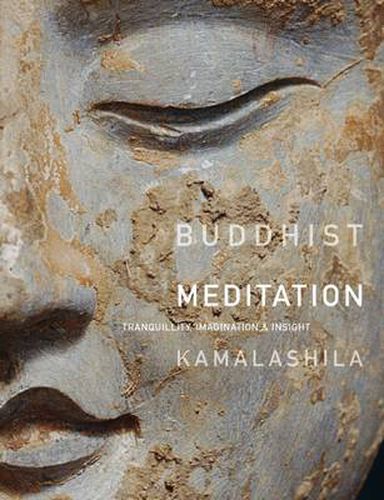 Cover image for Buddhist Meditation: Tranquility, Imagination and Insight