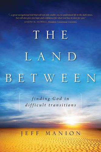 Cover image for The Land Between: Finding God in Difficult Transitions