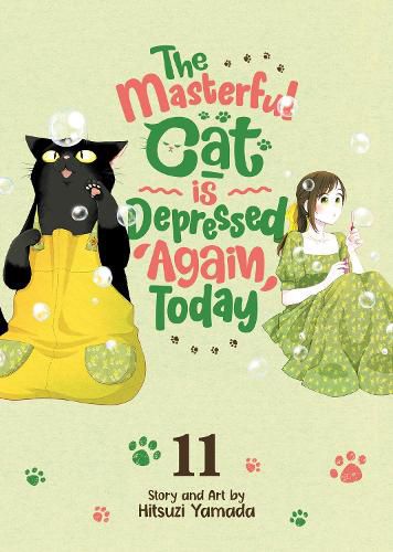 Cover image for The Masterful Cat Is Depressed Again Today Vol. 11