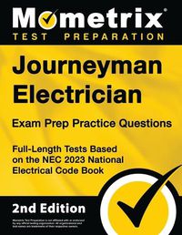 Cover image for Journeyman Electrician Exam Prep Practice Questions