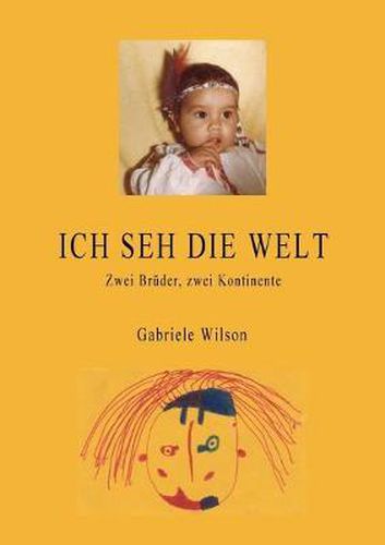 Cover image for Ich seh die Welt: Zwei Bruder, zwei Kontinente