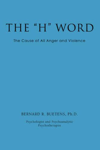 The H  Word: The Cause of All Anger and Violence