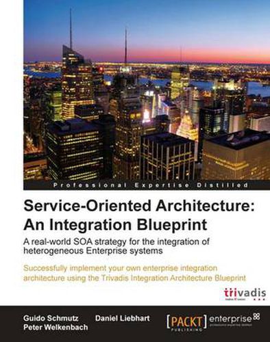 Cover image for Service Oriented Architecture: An Integration Blueprint