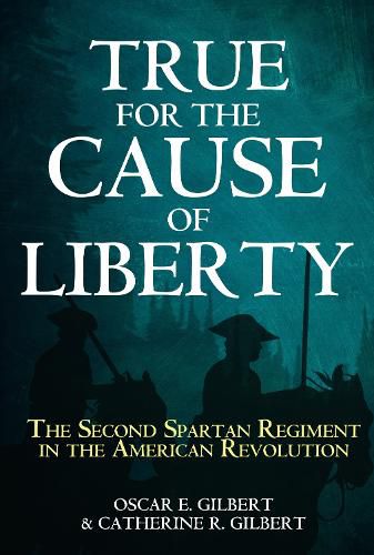 Cover image for True for the Cause of Liberty