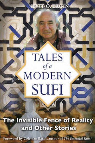 Cover image for Tales of a Modern Sufi: The Invisible Fence of Reality and Other Stories