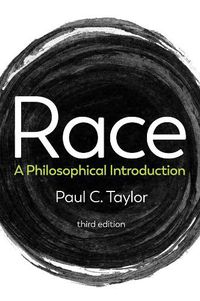 Cover image for Race - A Philosophical Introduction 3e