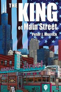 Cover image for The King of Main Street: business - mentorship - succession - legacy