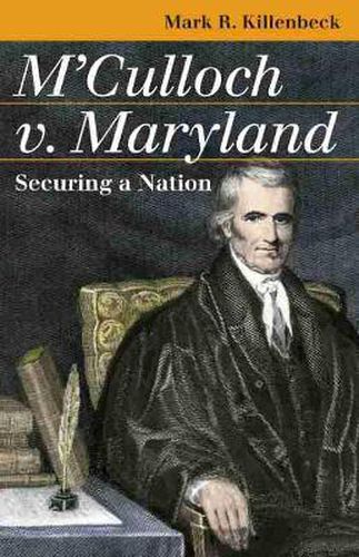 Cover image for M'Culloch V. Maryland: Securing a Nation