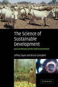 Cover image for The Science of Sustainable Development: Local Livelihoods and the Global Environment