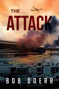 Cover image for The Attack: (A Clint Smith Thriller Book 1)
