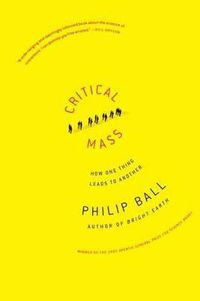 Cover image for Critical Mass: How One Thing Leads to Another