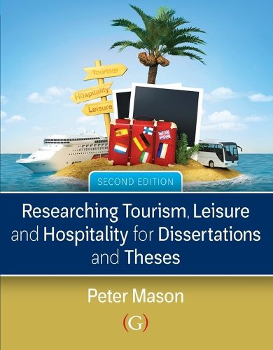 Cover image for Researching Tourism, Leisure and Hospitality for Dissertations and Theses