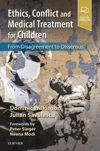 Cover image for Ethics, Conflict and Medical Treatment for Children: From disagreement to dissensus