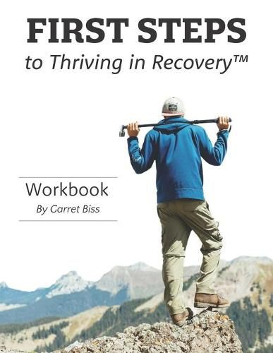 Cover image for First Steps to Thriving in Recovery