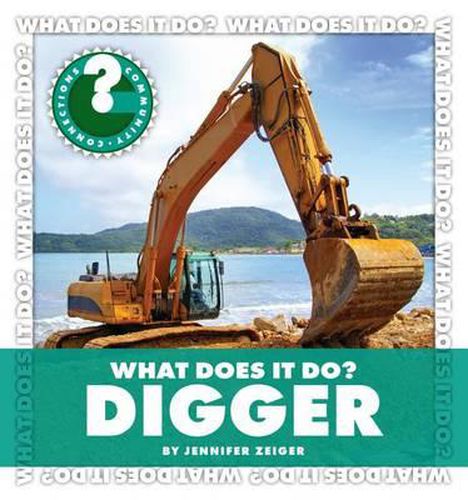 What Does It Do? Digger