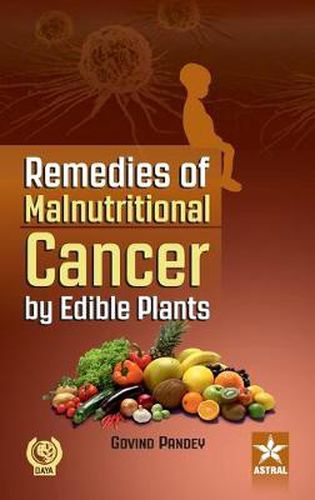 Cover image for Remedies of Malnutritional Cancer by Edible Plants