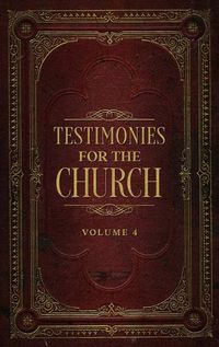 Cover image for Testimonies for the Church Volume 4