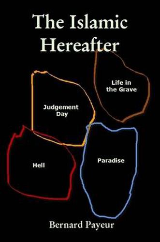 Cover image for The Islamic Hereafter