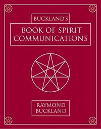 Cover image for Buckland's Book of Spirit Communications