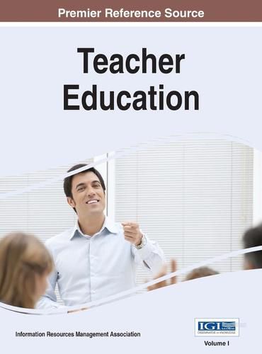 Cover image for Teacher Education: Concepts, Methodologies, Tools, and Applications