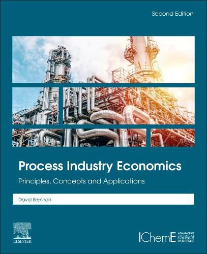 Cover image for Process Industry Economics: Principles, Concepts and Applications