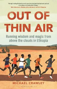 Cover image for Out of Thin Air: Running Wisdom and Magic from Above the Clouds in Ethiopia: Winner of the Margaret Mead Award 2022