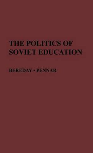 The Politics of Soviet Education