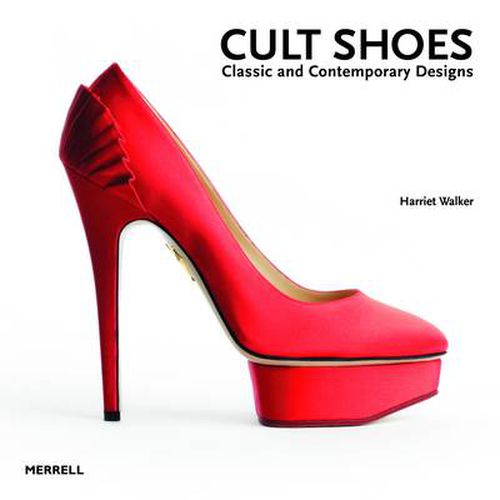 Cover image for Cult Shoes: Classic and Contemporary Designs