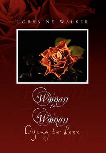 Cover image for Woman to Woman: Dying to Love