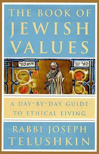 Cover image for The Book of Jewish Values: A Day-by-Day Guide to Ethical Living