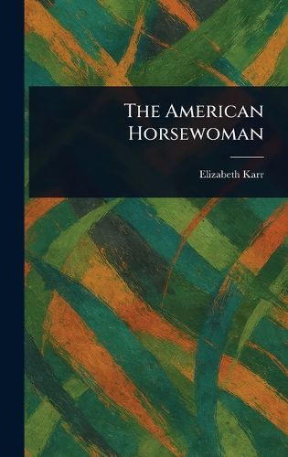 Cover image for The American Horsewoman